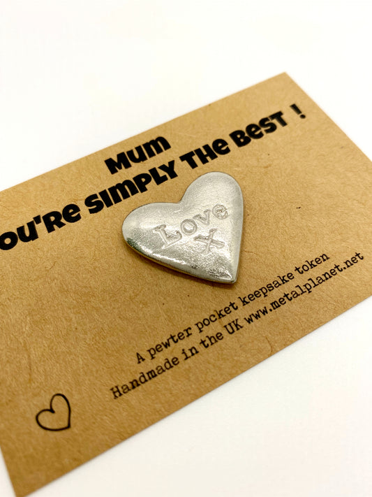 Mum - You're simply the best! Pewter keepsake token x